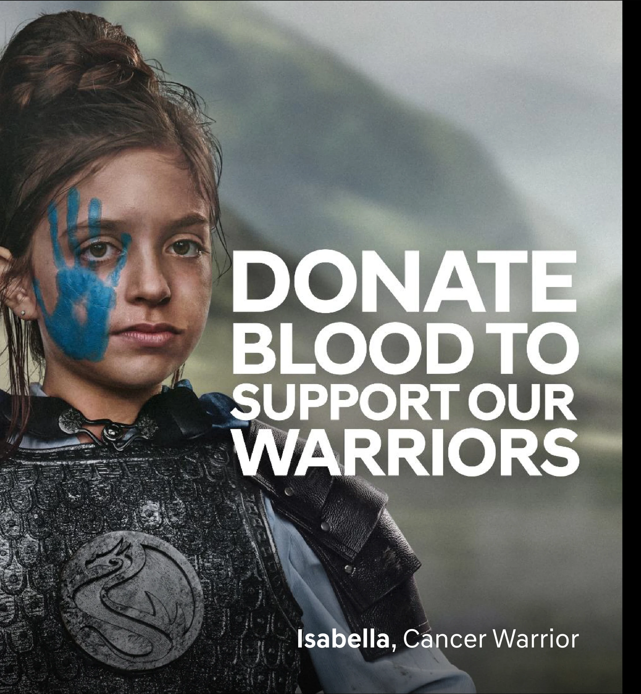Isabella, Cancer Warrior. Donate blood to support our warriors.